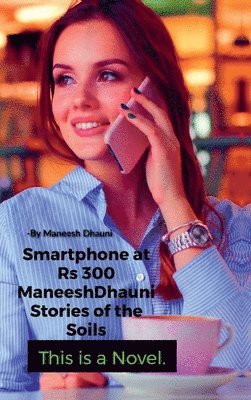 bokomslag Smartphone at Rs. 300.