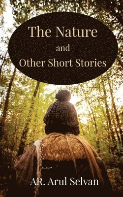 bokomslag The Nature and other Short Stories