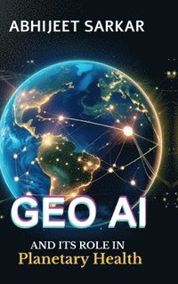 bokomslag GeoAI and its Role in Planetary Health