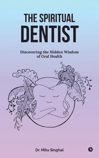 bokomslag Spiritual Dentist