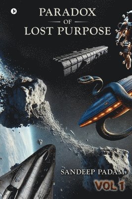 bokomslag Paradox of Lost Purpose - VOL 1