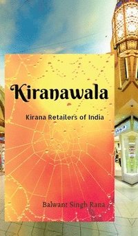 bokomslag Kiranawala: Kirana Retailer of India