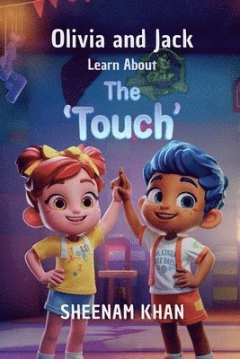 Olivia and Jack Learn About The 'Touch' 1