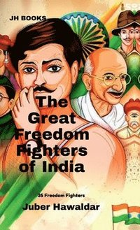 bokomslag The Great Freedom Fighters of India