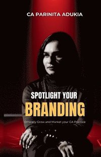 bokomslag Spotlight Your Branding