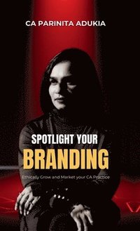 bokomslag Spotlight Your Branding