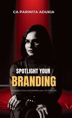 bokomslag Spotlight Your Branding