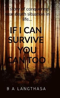 If I can survive, you can too.... 1