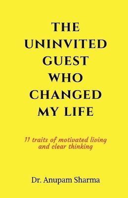 The Uninvited Guest Who Changed My life 1