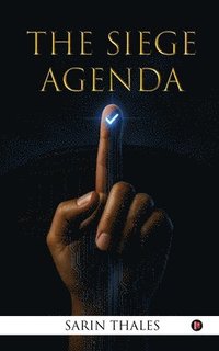 bokomslag The Siege Agenda