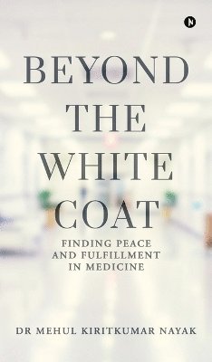 bokomslag Beyond the White Coat