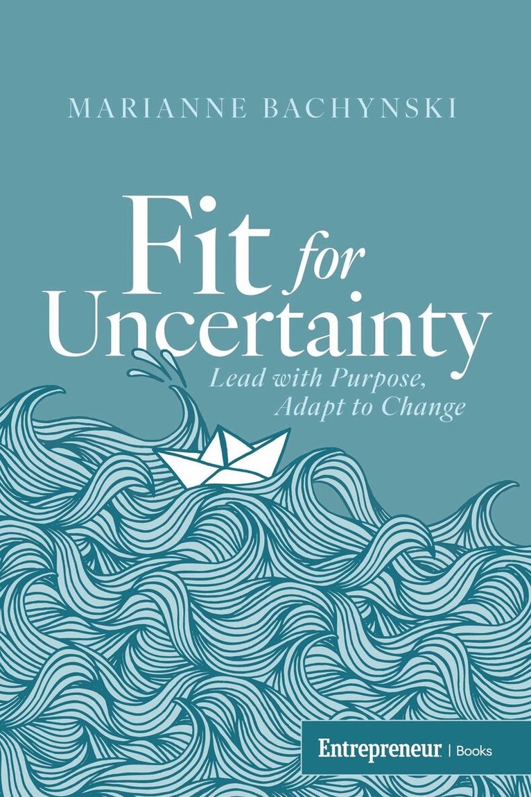 Marianne Bachynski - Fit for Uncertainty, Häftad