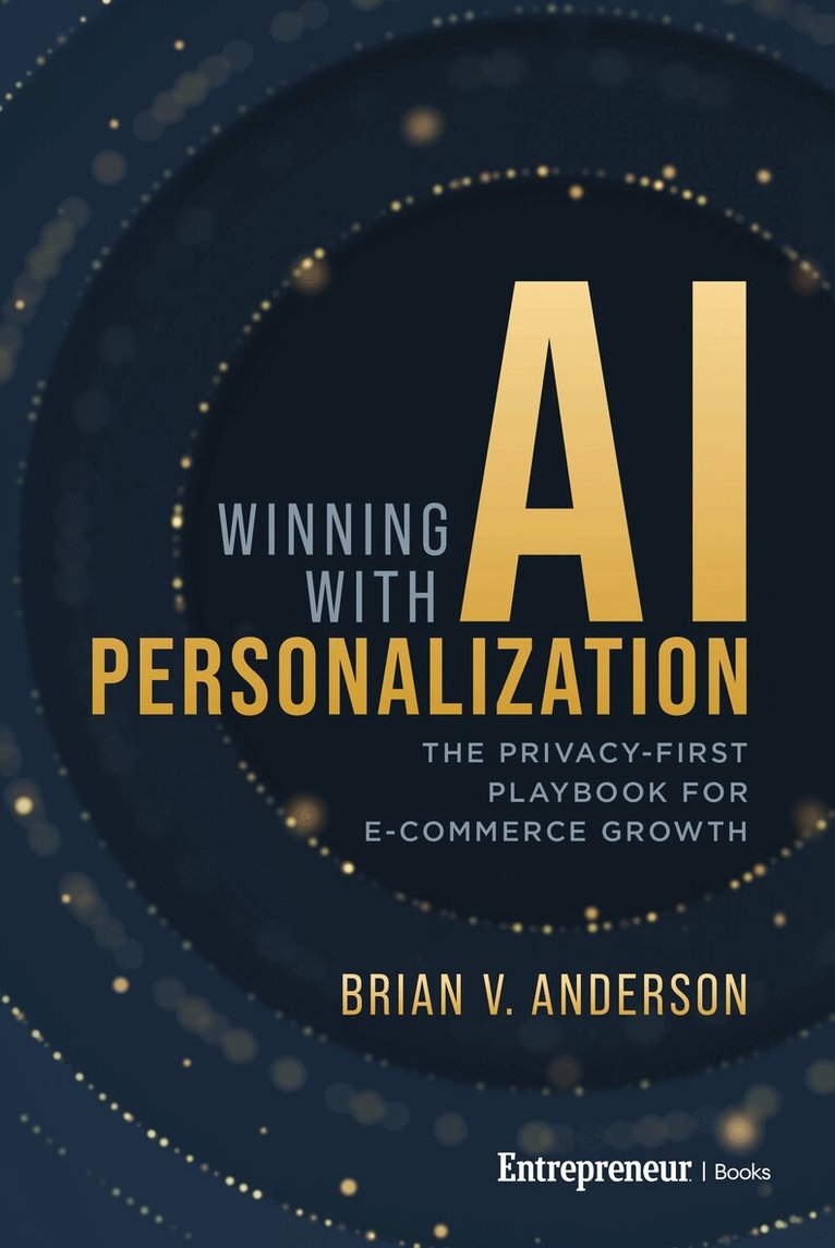 Brian V. Anderson - Winning with AI Personalization, Inbunden