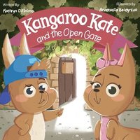 bokomslag Kangaroo Kate And The Open Gate