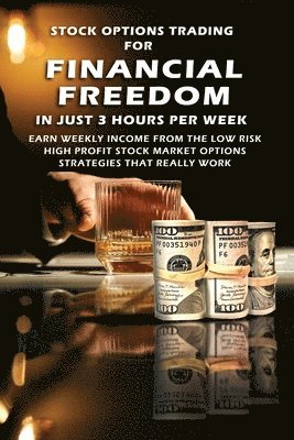 Brian Forbes - Stock Options Trading For Financial Freedom In Just 3 Hours Per Week, Häftad