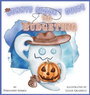 Benny's Spooky Guide To Budgeting 1