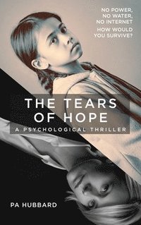 bokomslag The Tears of Hope: A Psychological Thriller