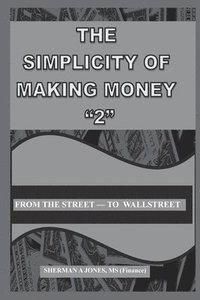 bokomslag Simplicity of Making Money "2"