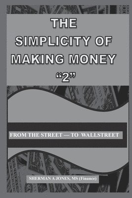 bokomslag Simplicity of Making Money "2"