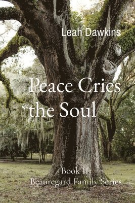 Peace Cries the Soul 1