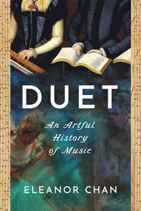 bokomslag Duet: An Artful History of Music