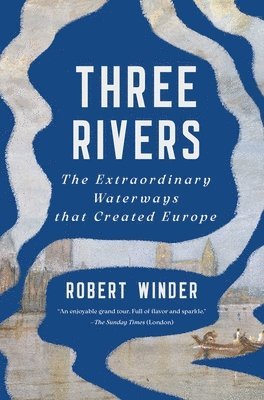 Robert Winder - Three Rivers, Inbunden
