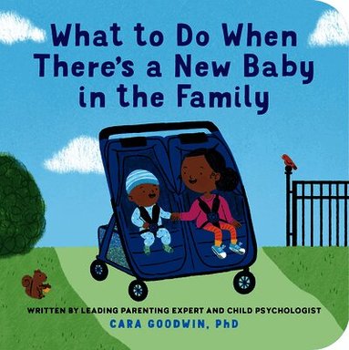 Cara Goodwin - What to Do When There's a New Baby in the Family, Kartonnage