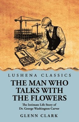 bokomslag Man Who Talks with the Flowers