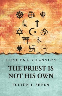 Fulton J Sheen - Priest Is Not His Own, Häftad
