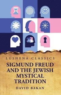 bokomslag Sigmund Freud and the Jewish Mystical Tradition