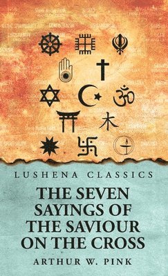 The Seven Sayings of the Saviour on the Cross 1