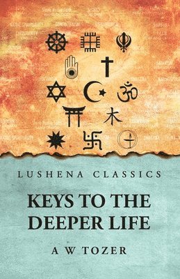 Keys to the Deeper Life 1