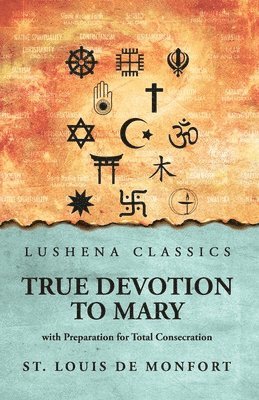 True Devotion to Mary 1