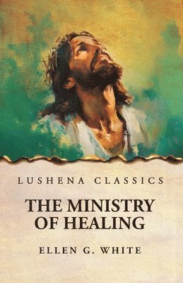 The Ministry of Healing 1