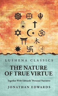 bokomslag Nature of True Virtue