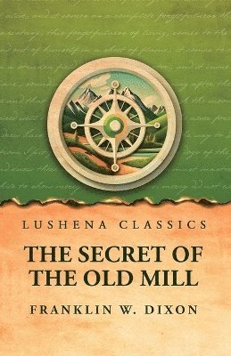 The Secret of the Old Mill 1