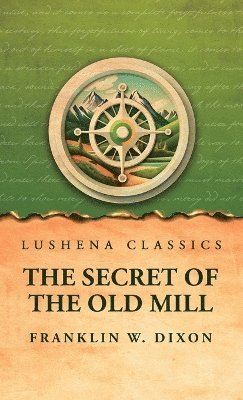 The Secret of the Old Mill 1