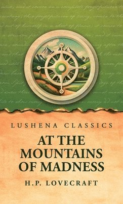 H P Lovecraft - At the Mountains of Madness, Inbunden