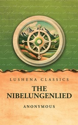 Anonymous - Nibelungenlied, Inbunden