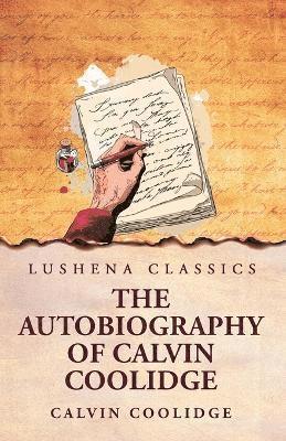 bokomslag Autobiography of Calvin Coolidge