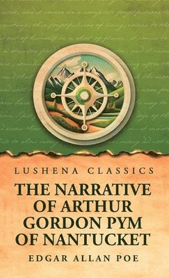 Edgar Allan Poe - Narrative of Arthur Gordon Pym of Nantucket, Inbunden