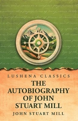 Autobiography of John Stuart Mill 1