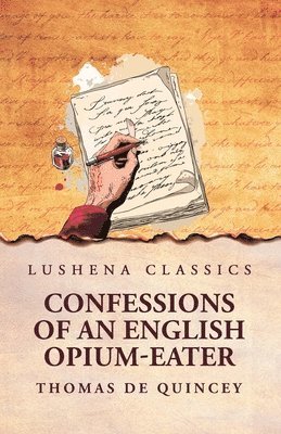 bokomslag Confessions of an English Opium-Eater