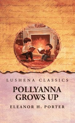 Pollyanna Grows Up