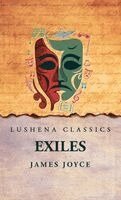 James Joyce - Exiles, Inbunden