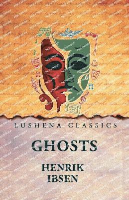 Henrik Ibsen - Ghosts, Häftad