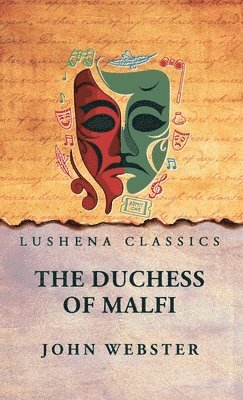 John Webster - Duchess of Malfi, Inbunden