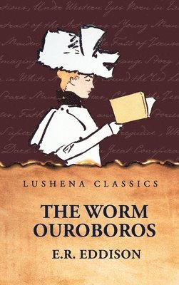 E R Eddison - Worm Ouroboros, Inbunden