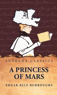 Edgar Rice Burroughs - Princess of Mars, Inbunden