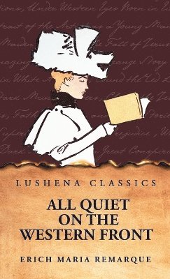 Erich Maria Remarque - All Quiet on the Western Front, Inbunden
